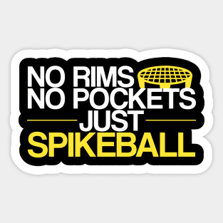 Spikeball - No Rims No Pockets Just Spikeball Sticker